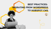 Best Practices: Migrating from WordPress to HubSpot CMS