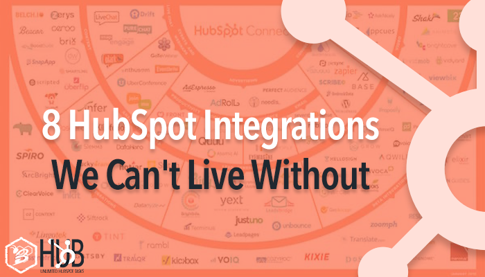8 HubSpot Integrations We Can't Live Without