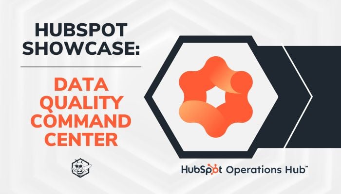 HubSpot Showcase: Data Quality Command Center
