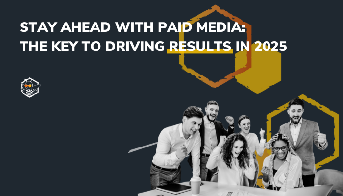 Why Paid Media Is Non-Negotiable for Brands in 2025