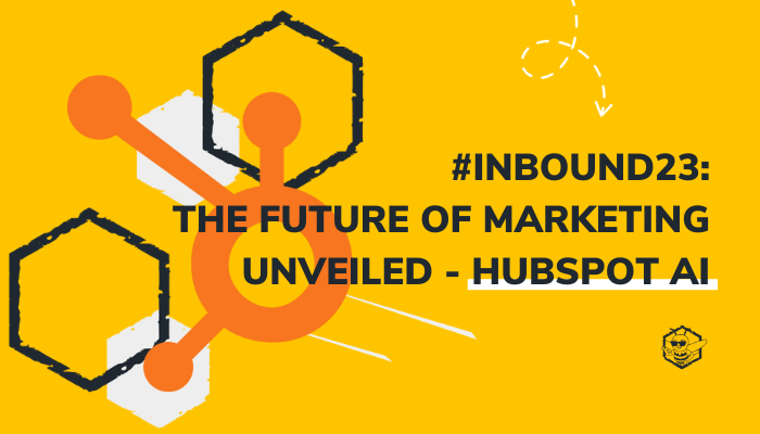 INBOUND23: The Future of Marketing Unveiled - HubSpot AI