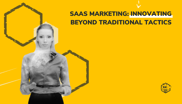 SaaS Marketing vs. Traditional Marketing: Understanding the Difference