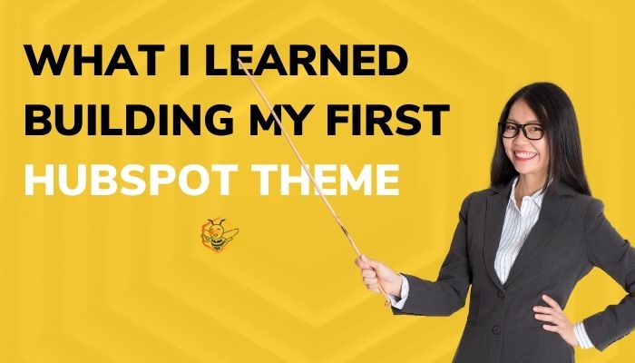 What I Learned Building My First HubSpot Theme - Teacher with a pointer