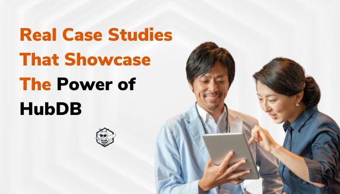 Real Case Studies that Showcase the Power of HubDB