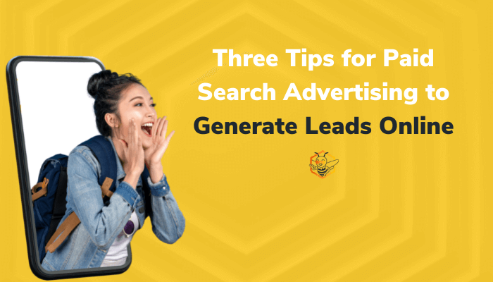 Three Tips for Paid Search Advertising to Generate Leads Online