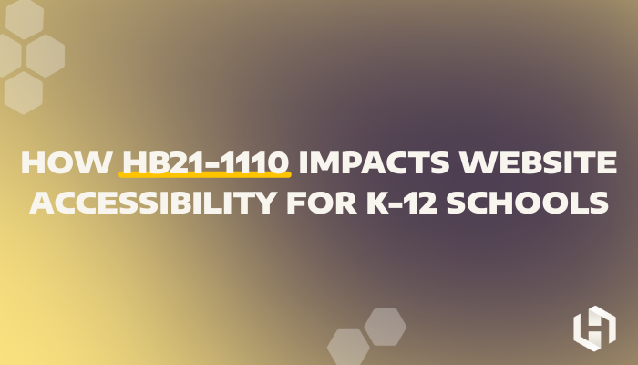 How HB21-1110 Impacts Website Accessibility for K-12 Schools