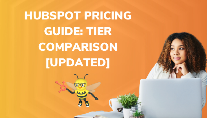HubSpot Pricing Guide: Tier Comparison [Updated]